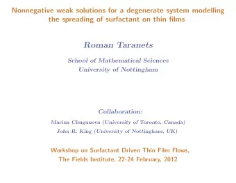 Roman Taranets  School of Mathematical Sciences  University of Nottingham  Collaboration:  Marina