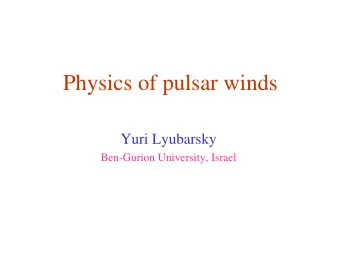 sphere  wind  Pulsar e + ,e - , (ions?)  wind  nebula  electro-magnetic fields  1000 km  0.1 pc