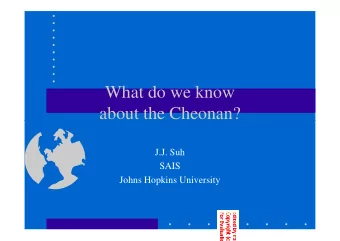 What do we know  about the Cheonan?  about the Cheonan?  J.J. Suh  SAIS  Johns Hopkins University
