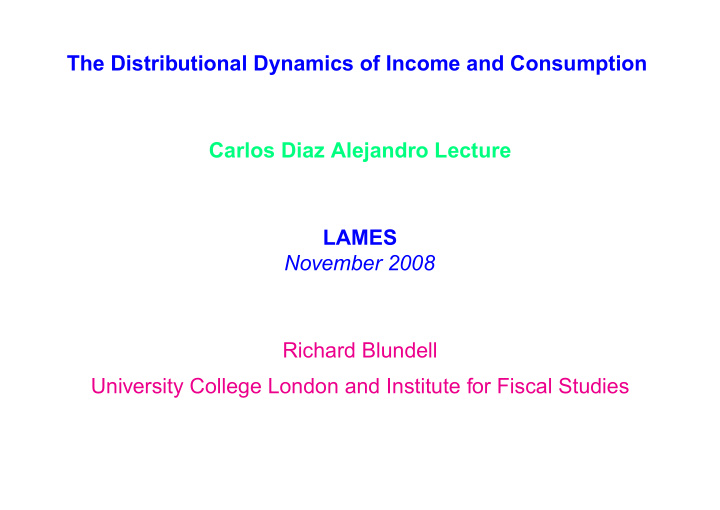 the distributional dynamics of income and consumption