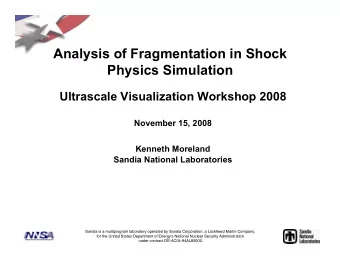 Analysis of Fragmentation in Shock  Physics Simulation  Ultrascale Visualization Workshop 2008