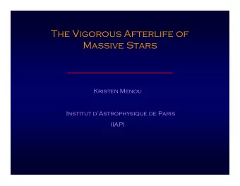 The Vigorous Afterlife of  Massive Stars  Kristen Menou  Institut dAstrophysique de Paris  (IAP)
