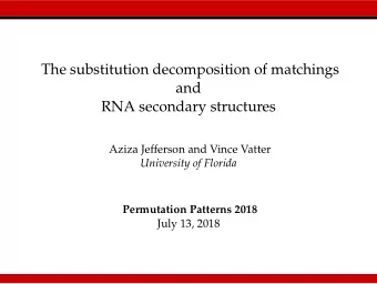 The substitution decomposition of matchings  and  RNA secondary structures  Aziza Jefferson and