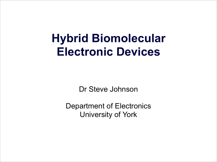 hybrid biomolecular electronic devices