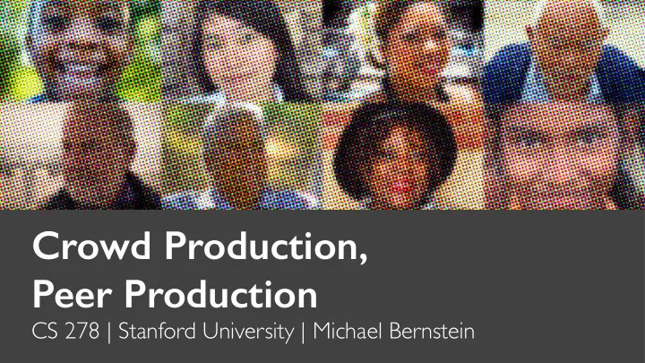 crowd production peer production