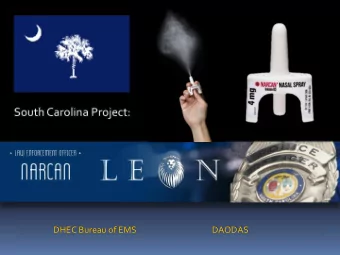 DHEC Bureau of EMS                                        DAODAS  The LEON's goal is to provide a