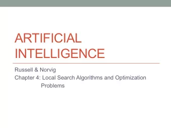 ARTIFICIAL  INTELLIGENCE  Russell &amp; Norvig  Chapter 4: Local Search Algorithms and Optimization
