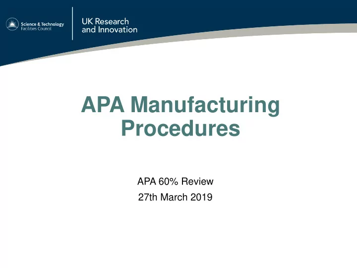 apa manufacturing procedures