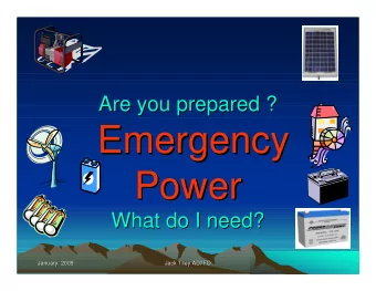 Emergency  Emergency  Power  Power  What do I need?  What do I need?  January  2009  Jack TIley