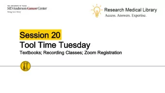 Session 20  Session 20  Tool Time Tuesday  Tool Time Tuesday  Textbooks; Recording Classes; Zoom