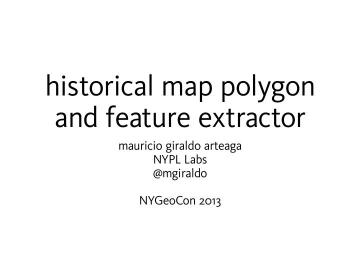historical map polygon and feature extractor