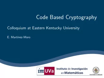 Code Based Cryptography  Colloquium at Eastern Kentucky University  E. Mart  nez-Moro i