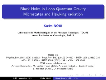 Black Holes in Loop Quantum Gravity  Microstates and Hawking radiation  Karim NOUI  Laboratoire de
