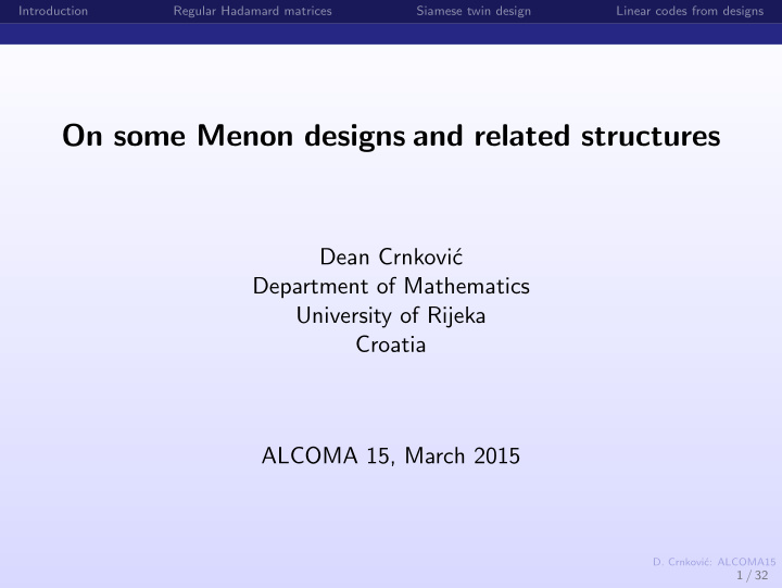 on some menon designs and related structures