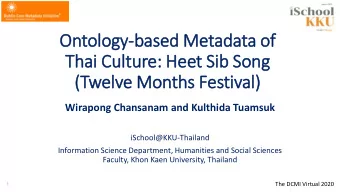 Ontology-based Metadata of  f  Th  Thai Cult  lture: Heet Sib  ib Song  (T  (Twelve Months