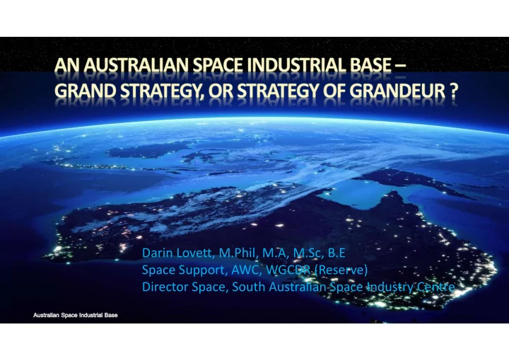 darin lovett m phil m a m sc b e space support awc wgcdr