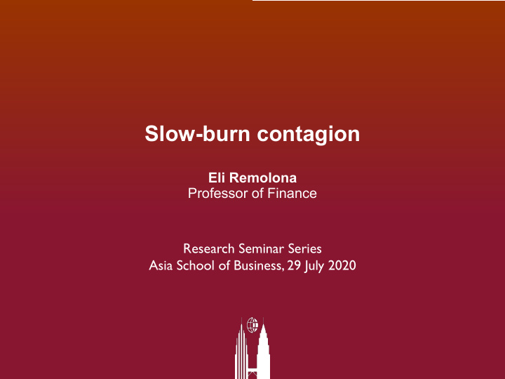 slow burn contagion