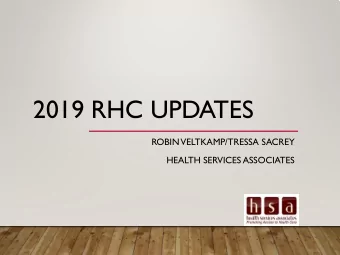 2019 RHC UPDATES  ROBIN VELTKAMP/TRESSA SACREY  HEALTH SERVICES ASSOCIATES  CMS UPDATES on Appendix