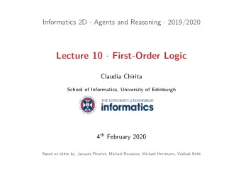 Lecture 10  First-Order Logic 4 th February 2020  Outline  2 / 24  Why FOL?  Syntax and