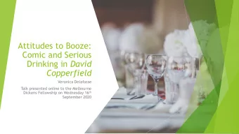 Comic and Serious Drinking in David  Copperfield  Veronica Delafosse  Talk presented online to the