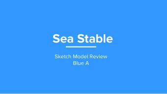 Sea Stable  Sketch Model Review  Blue A 1 in 3 people highly susceptible to motion sickness  Sea