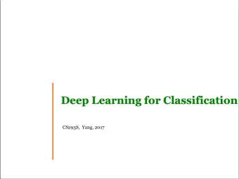 Deep Learning for Classification  CS293S,  Yang, 2017  Computational graph for classification w 1 f
