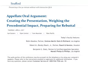 Appellate Oral Argument:  Creating the Presentation, Weighing the Precedential Impact, Preparing