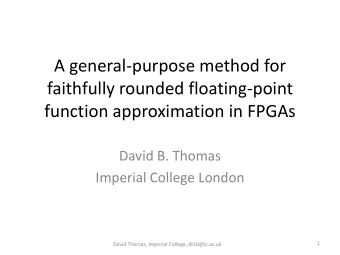 A general-purpose method for  faithfully rounded floating-point  function approximation in FPGAs