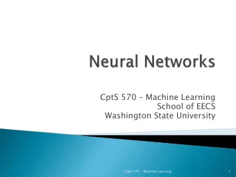CptS 570  Machine Learning  School of EECS  Washington State University  CptS 570 - Machine