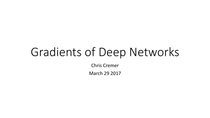 gradients of deep networks