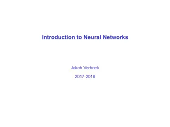 Introduction to Neural Networks  Jakob Verbeek  2017-2018  Biological motivation  Neuron is basic