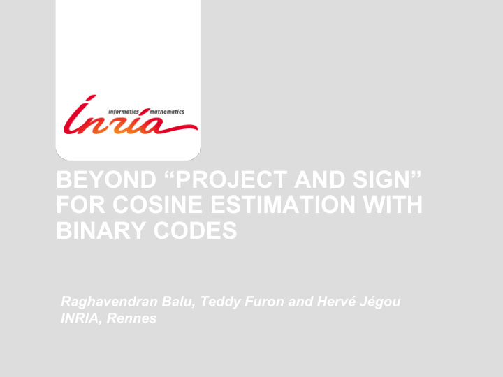 beyond project and sign for cosine estimation with binary