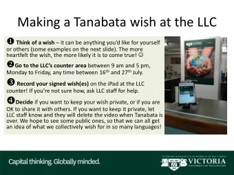 Making a Tanabata wish at the LLC  Think of a wish  it can be anything youd like for