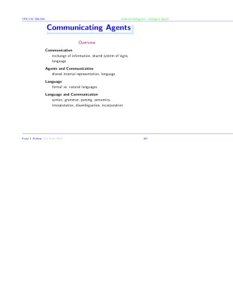 Communicating Agents  Overview  Communication  exchange of information, shared system of signs,