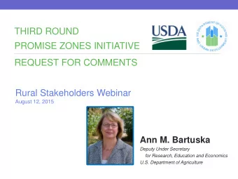 THIRD ROUND  PROMISE ZONES INITIATIVE  REQUEST FOR COMMENTS  Rural Stakeholders Webinar  August 12,