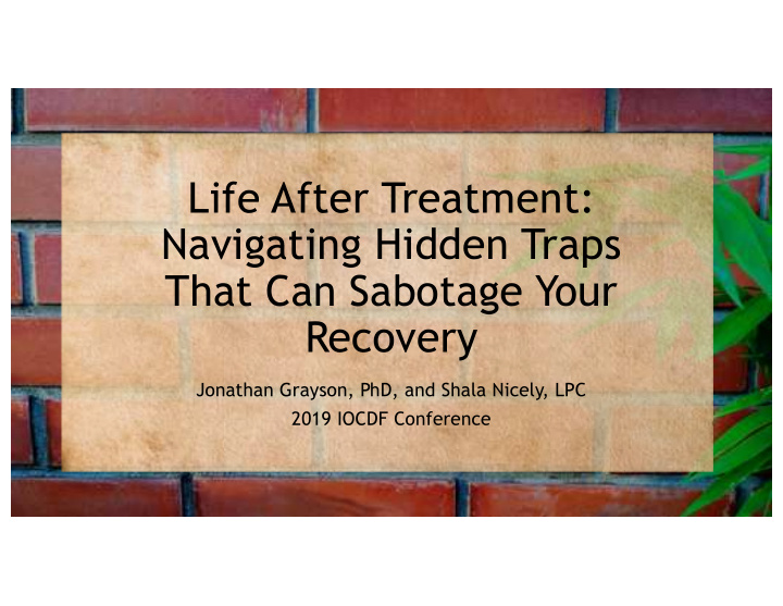 life after treatment navigating hidden traps that can