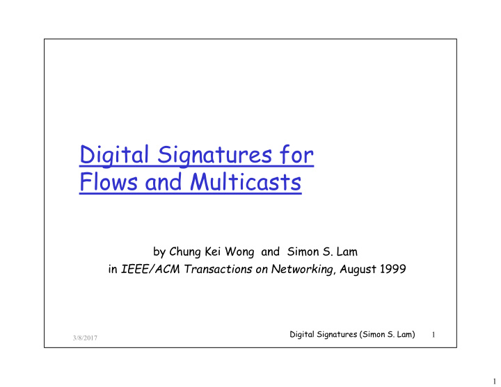 digital signatures for flows and multicasts