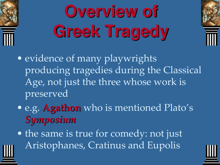 overview of overview of greek tragedy greek tragedy