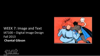 WEEK  7:  Image  and  Text    IAT100    Digital  Image  Design