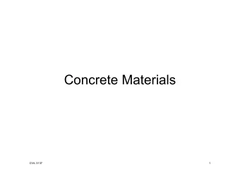Concrete Materials  CIVL 3137  1  Concrete Ingredients  Portland Cement  Water  Fine Aggregate