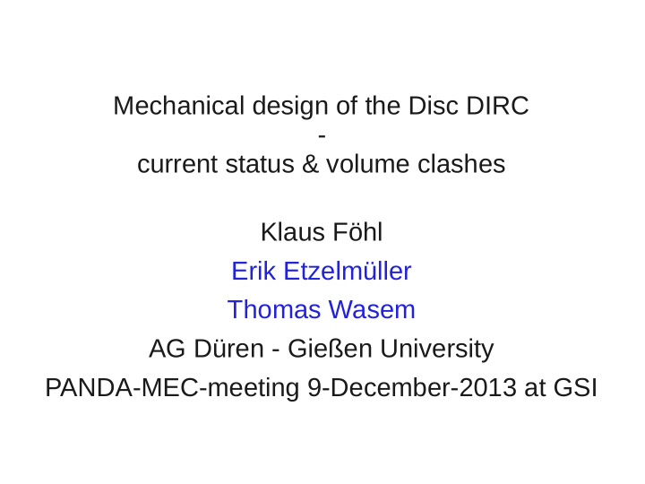 mechanical design of the disc dirc current status volume