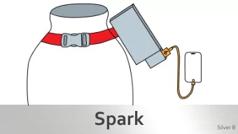 Spark  Silver B  Product Need &amp; User 1.2 billion people 5 billion owners [1]  with little to no