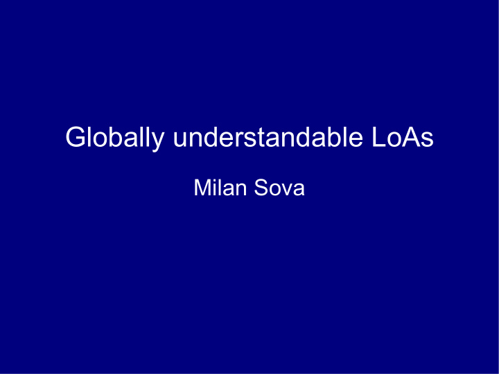 globally understandable loas