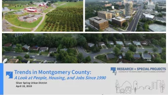 Trends in Montgomery County:  A Look at People, Housing, and Jobs Since 1990  Silver Spring Urban