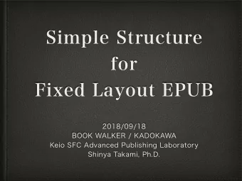 Simple Structure  for   Fixed Layout EPUB  2018/09/18 BOOK WALKER / KADOKAWA   Keio SFC