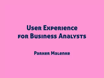 User Experience  for Business Analysts  Parker Malenke  What is  User Experience Design?  Users  An