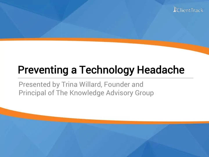 pr preventing g a technol hnology ogy heada dache he