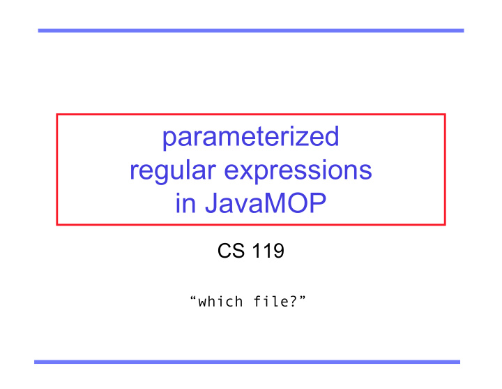 parameterized regular expressions in javamop