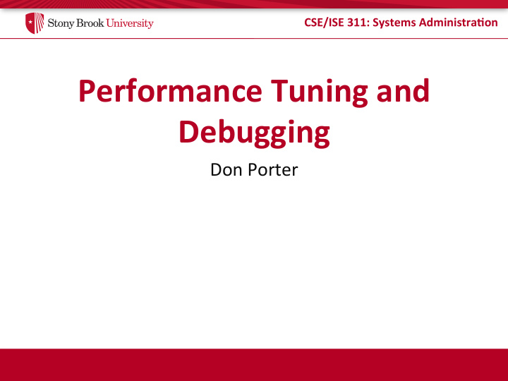 performance tuning and debugging