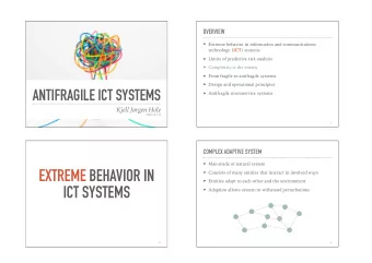 EXTREME BEHAVIOR IN  Consists of many entities that interact in involved ways  Entities adapt